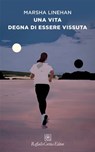 Una vita degna di essere vissuta - Marsha Linehan - 9788832853292