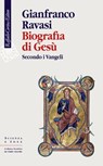 Biografia di Gesù - Gianfranco Ravasi - 9788832854213