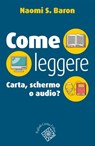 Come leggere - Naomi S. Baron - 9788832854718