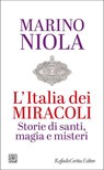 L'Italia dei miracoli - Marino Niola - 9788832856484