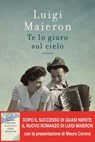 Te lo giuro sul cielo - Luigi Maieron - 9788832960877