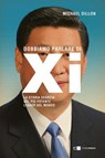 Dobbiamo parlare di Xi - Michael Dillon - 9788832966961