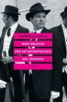 Modi bruschi. Per un'antropologia del maschio - Franco La Cecla - 9788833021751
