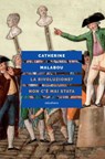 La Rivoluzione? Non c'è mai stata - Catherine Malabou - 9788833023014