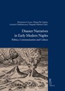 Disaster Narratives in Early Modern Naples - Domenico Cecere ; Chiara De Caprio ; Lorenza Gianfrancesco ; Pasquale Palmieri - 9788833139081