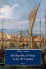 The Republic of Venice in the 18th Century - Walter Panciera - 9788833139159
