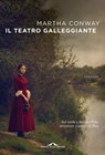 Il teatro galleggiante - Martha Conway - 9788833311029