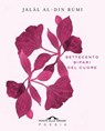 Settecento sipari del cuore - Jalâl al-Din Rumi - 9788833314624