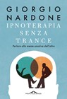 Ipnoterapia senza trance - Giorgio Nardone - 9788833315614