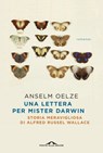 Una lettera per Mister Darwin - Anselm Oelze - 9788833316666