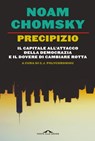 Precipizio - Noam Chomsky ; C.J. Polychroniou - 9788833318158
