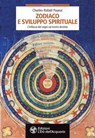 Zodiaco e sviluppo spirituale - Charles-Rafaël Payeur - 9788833362250