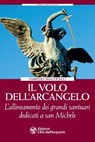 Il volo dell'arcangelo - Fabrizio Manticelli - 9788833364841
