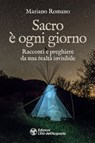 Sacro è ogni giorno - Mariano Romano - 9788833364919