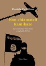 Non chiamateli Kamikaze - Daniele Dell'Orco - 9788833372433