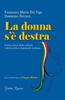 La donna s'è destra - Francesco Maria Del Vigo ; Domenico Ferrara - 9788833373041