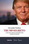 Trump Segreto - Alessandro Nardone - 9788833376912