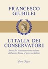 L'Italia dei conservatori - Francesco Giubilei - 9788833376929