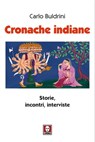 Cronache indiane - Carlo Buldrini - 9788833530147