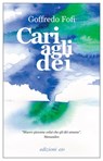 Cari agli dèi - Goffredo Fofi - 9788833575025