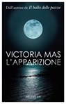 L'apparizione - Victoria Mas - 9788833576411
