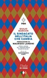 Il sindacato nell'Italia che cambia - Giulio Marcon ; Maurizio Landini - 9788833577838