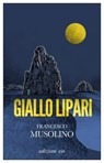 Giallo Lipari - Francesco Musolino - 9788833579221