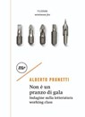 Non è un pranzo di gala - Alberto Prunetti - 9788833894362