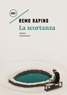 La scortanza - Remo Rapino - 9788833896809
