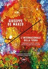 L'Internazionale della Terra - Giuseppe De Marzo ; Vandana Shiva - 9788833897127