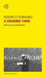 2 giugno 1946 - Federico Fornaro - 9788833936970