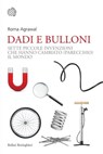 Dadi e bulloni - Roma Agrawal - 9788833937403