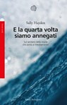 E la quarta volta siamo annegati - Sally Hayden - 9788833941394