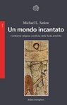 Un mondo incantato - Michael L. Satlow - 9788833942667