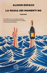 La magia dei momenti no - Alison Espach - 9788833943183