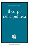 Il corpo della politica - Giorgio Agamben - 9788833946283