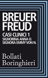 Casi clinici 1: Signorina Anna O., Signora Emmy Von N. - Sigmund Freud ; Joseph Breuer - 9788833970189