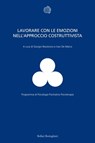 Lavorare con le emozioni nell'approccio costruttivista - Giorgio Franco Augusto Rezzonico ; DE MARCO IVAN - 9788833971438