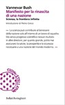 Manifesto per la rinascita di una nazione - Vannevar Bush - 9788833972718