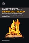 Storia del Talmud - Harry Freedman - 9788833974828