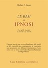 Le basi dell'ipnosi - Michael D. Yapko - 9788834025208