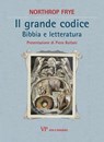 Il grande codice - Northrop Frye - 9788834334713