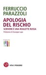 Apologia del rischio - Ferruccio Parazzoli - 9788834335536
