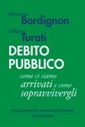 Debito pubblico - Gilberto Turati ; Massimo Bordignon - 9788834345283