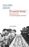 Di questi tempi - Giuliano Zanchi - 9788834354384