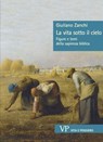 La vita sotto il cielo - Giuliano Zanchi - 9788834356555