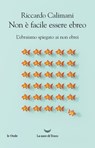 Non è facile essere ebreo - Riccardo Calimani - 9788834600153