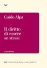 Il diritto di essere se stessi - Guido Alpa - 9788834607299