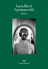 I primaverili - Luca Ricci - 9788834613726