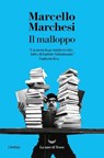 Il malloppo - Marcello Marchesi - 9788834617588